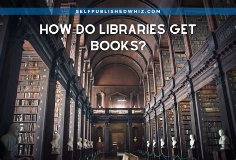 Where do libraries get their books, and do they ever consider the secret lives of the bookshelves?